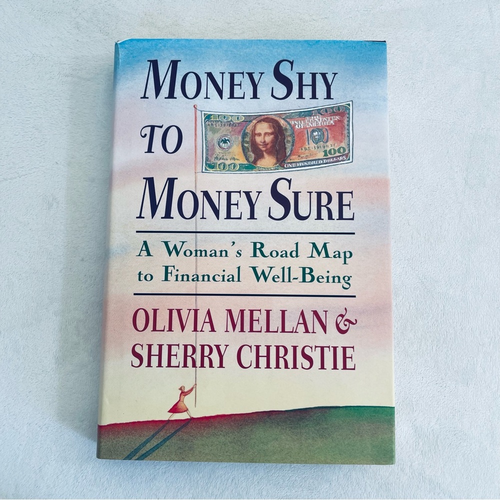 Money Shy to Money Sure: A Roadmap for Financial Well-Being Hardcover Book Books
